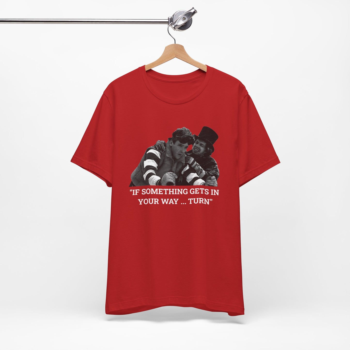Charles De Mar "If Something gets in your way ... turn." - Graphic T-Shirt