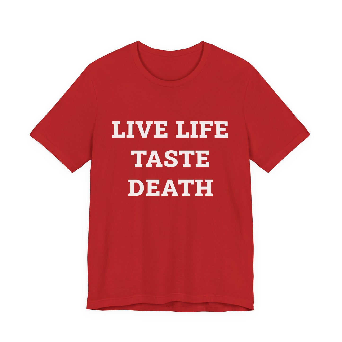 LIVE LIFE TASTE DEATH (Ski Patrol) Graphic T-Shirt