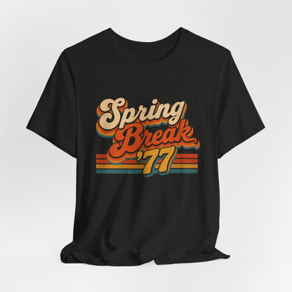 A black short-sleeve t-shirt with a retro-style 'Spring Break '77' graphic on the chest.