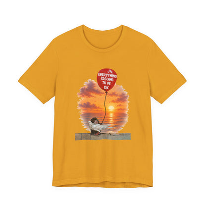 Everything is Going to Be Ok Graphic Tee