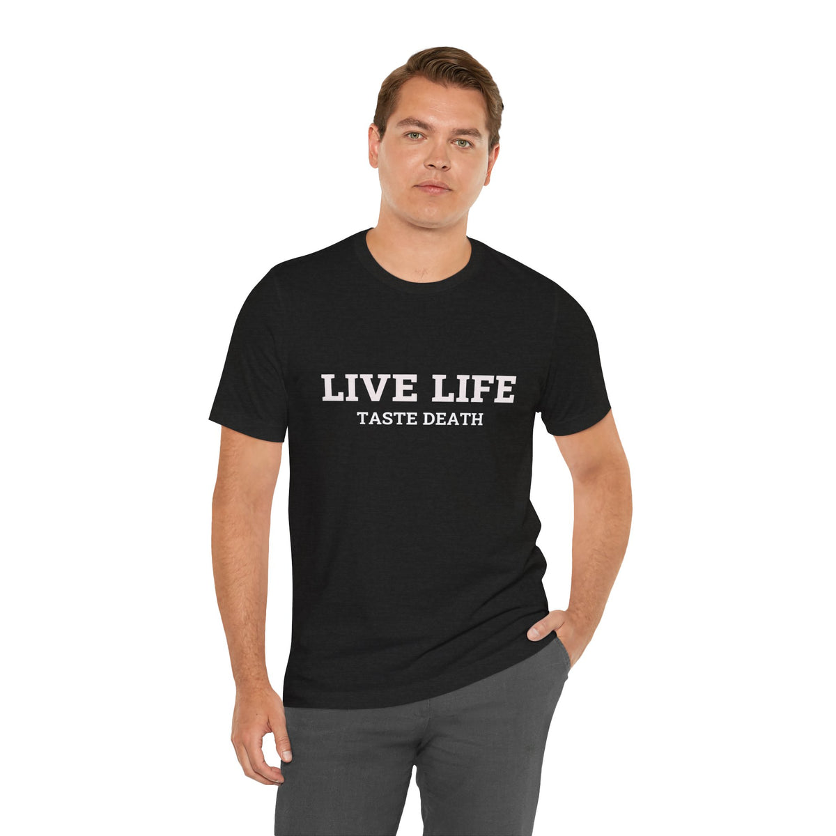 Black t-shirt with text quoted from 1990 Movie Ski Patrol, "Live Life Taste Death" in white.