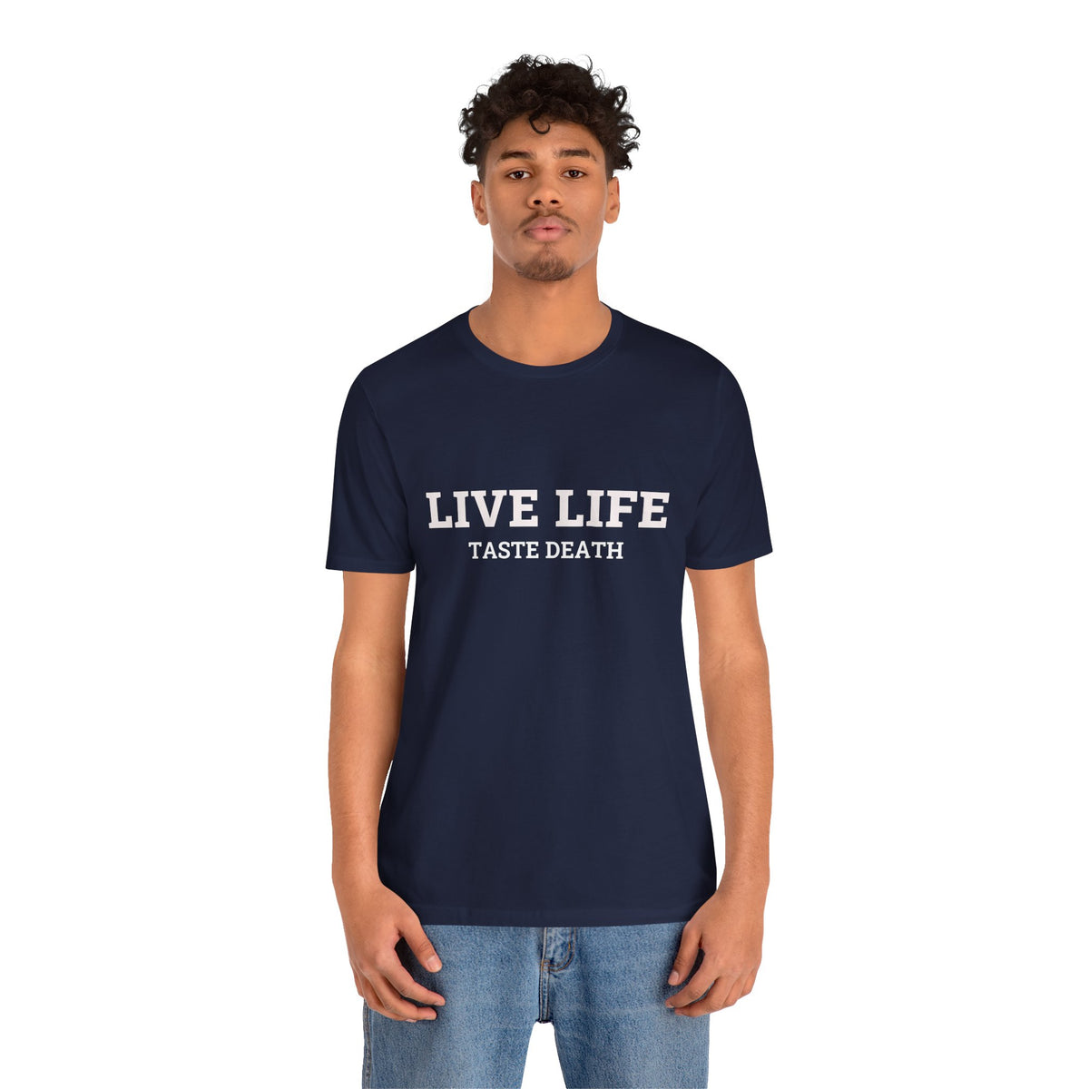Navy blue t-shirt with text quoted from 1990 Movie Ski Patrol, "Live Life Taste Death" in white.